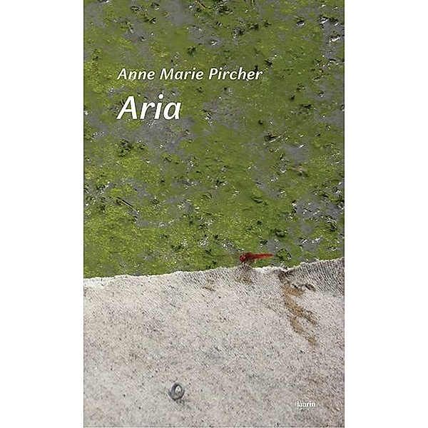 Aria, Anne Marie Pircher