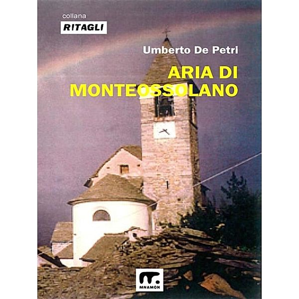 Aria di Monteossolano, Umberto De Petri (a cura di)