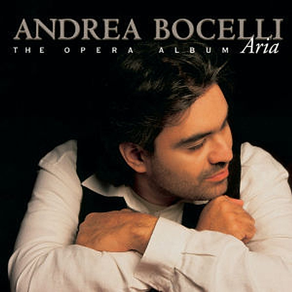 ARIA, THE OPERA ALBUM, Andrea Bocelli