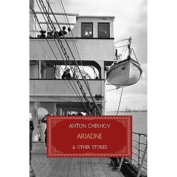 Ariadne and Other Stories, Anton Chekhov