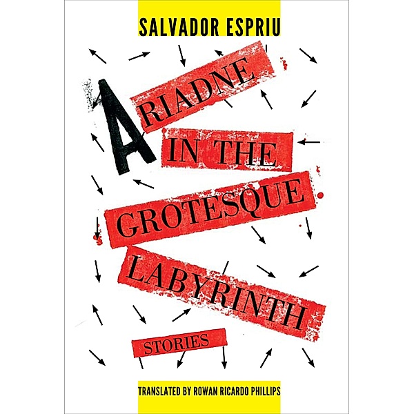 Ariadne in the Grotesque Labyrinth / Catalan Literature, Salvador Espriu