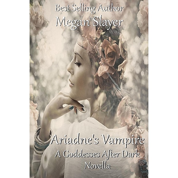 Ariadne's Vampire (After Dark Series, #3), Megan Slayer