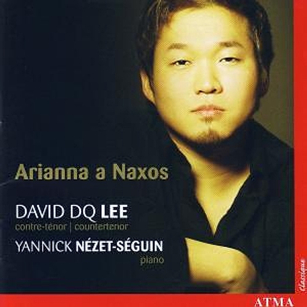 Ariana A Naxos, David DQ Lee, Yannick Nézet-Séguin