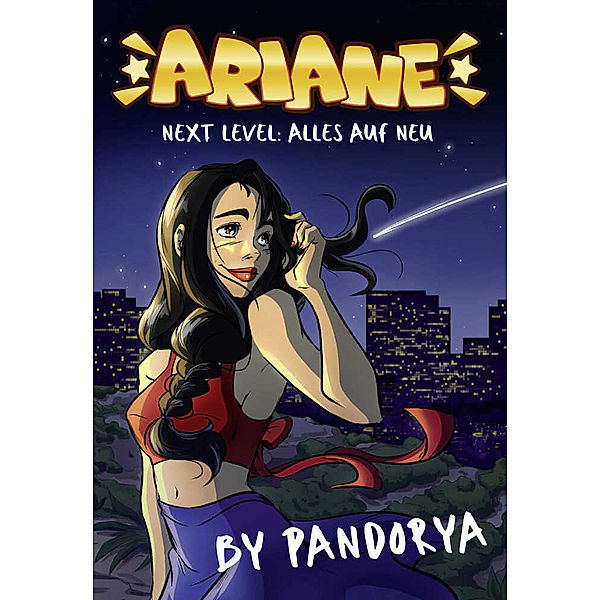 Ariane - Next Level: Alles auf neu, Pandorya