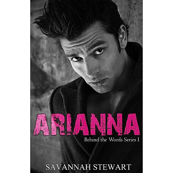 Arianna (Behind the Words), Savannah Stewart