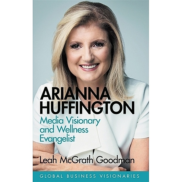 Arianna Huffington, Leah McGrath Goodman