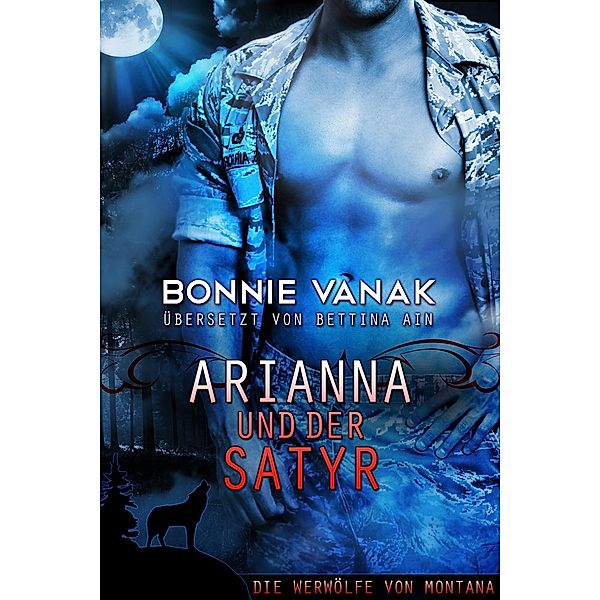 Arianna und der Satyr (Werewolves of Montana, #2) / Werewolves of Montana, Bonnie Vanak