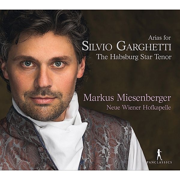 Arias For Silvio Garghetti-The Habsburg Star Tenor, Markus Miesenberger, Neue Wiener Hofkapelle