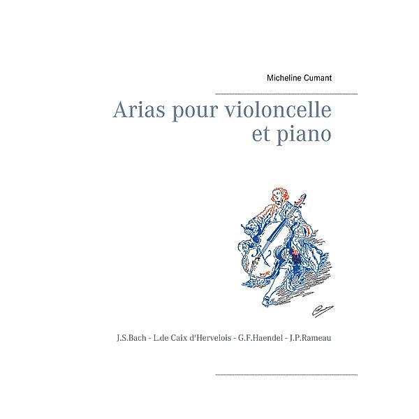 Arias pour violoncelle et piano, Micheline Cumant