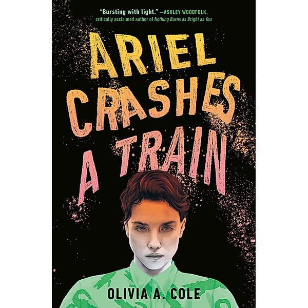 Ariel Crashes a Train, Olivia A. Cole