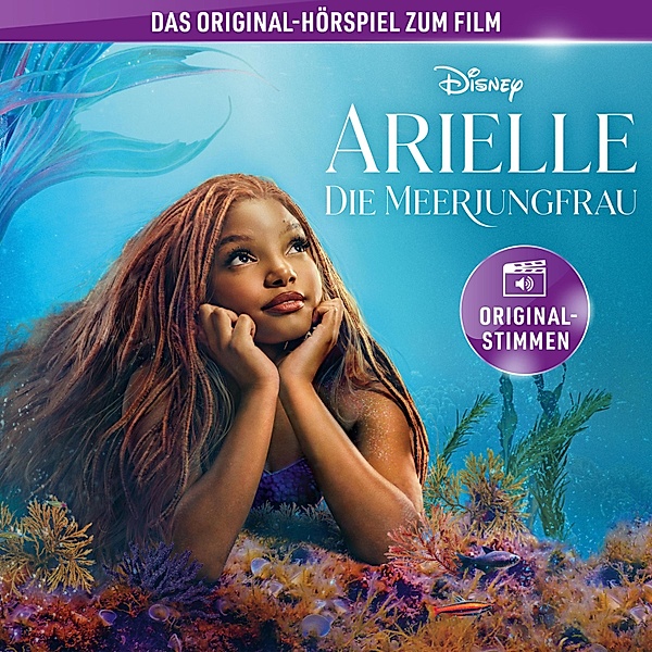 Arielle die Meerjungfrau Hörspiel - Arielle, die Meerjungfrau (Hörspiel zum Disney Real-Kinofilm)