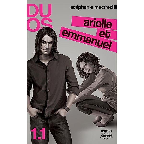 Arielle et Emmanuel / Editions Michel Quintin, MacFred Stephanie MacFred