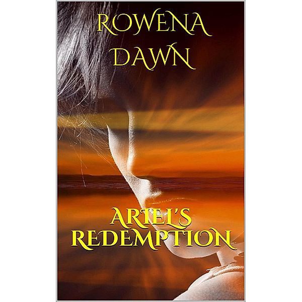 Ariel's Redemption (The Winstons, #5) / The Winstons, Rowena Dawn