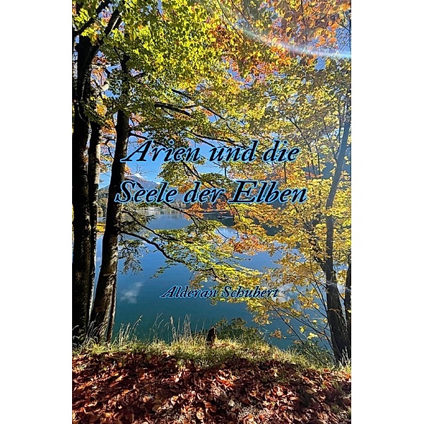 Arien und die Seele der Elben, Alderan Schubert