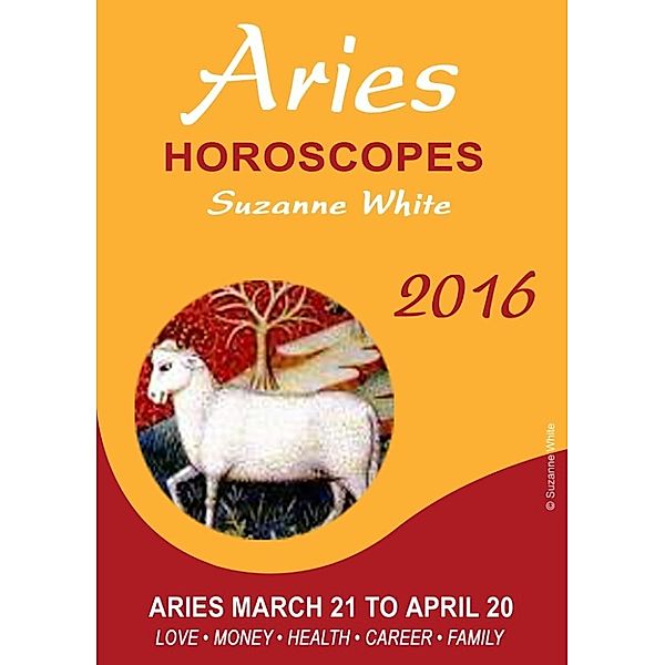 ARIES Horocopes Suzanne White 2016, Suzanne White