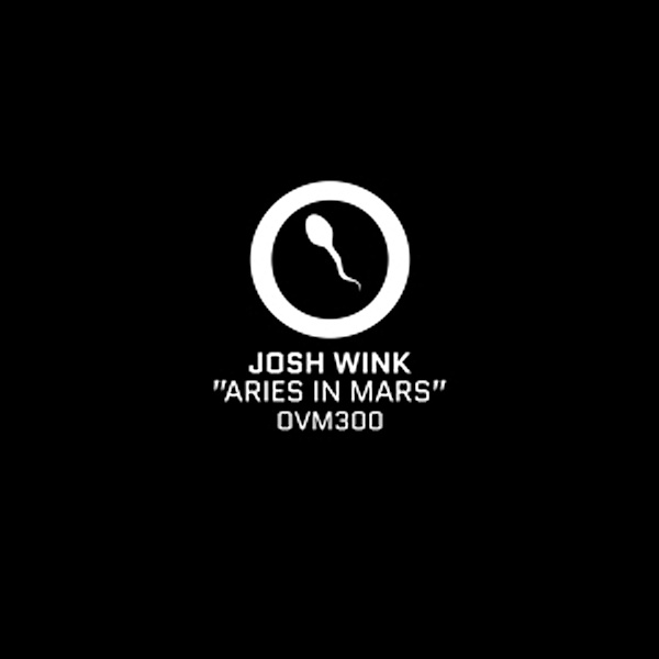 Aries In Mars Ep, Josh Wink