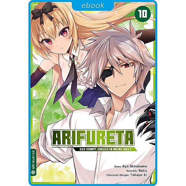 Arifureta - Der Kampf zurück in meine Welt 10 / Arifureta - Der Kampf zurück in meine Welt Bd.10, Ryo Shirakome, Takaya-ki, RoGa