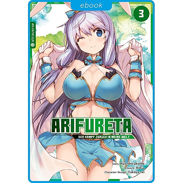 Arifureta - Der Kampf zurück in meine Welt Bd.3, Ryo Shirakome, Takaya-ki, RoGa