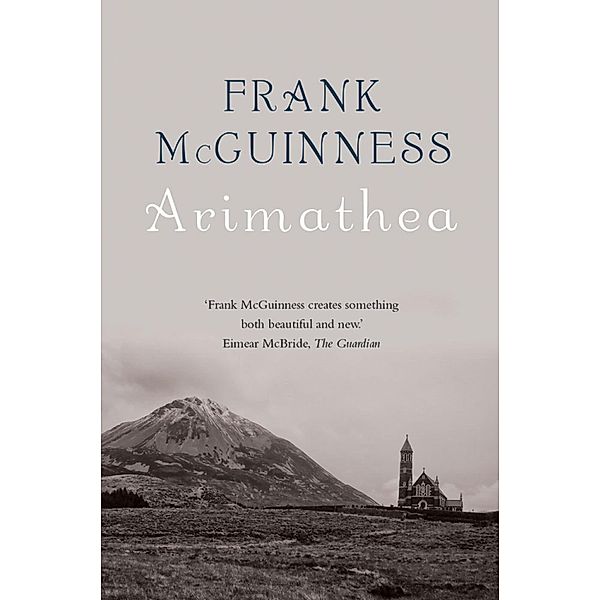 Arimathea, Frank Mcguinness