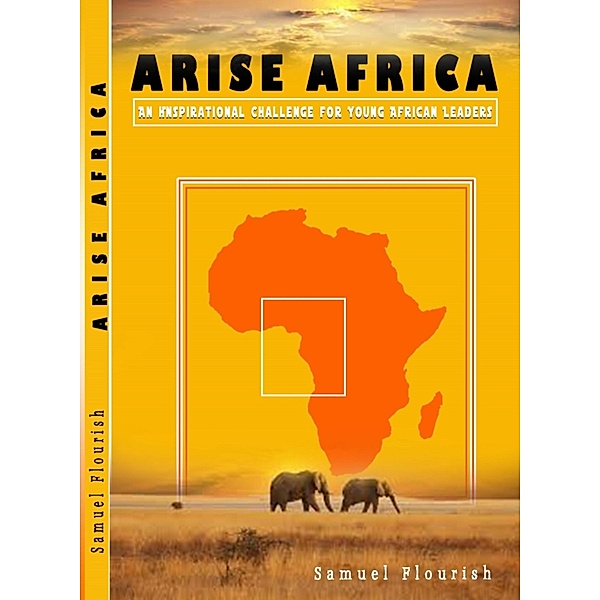 ARISE AFRICA, Samuel Flourish
