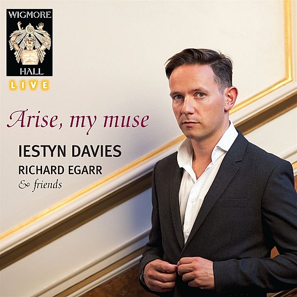 Arise,My Muse-Wigmore Hall Live, Iestyn Davies, Richard Egarr, Pamela Thorby