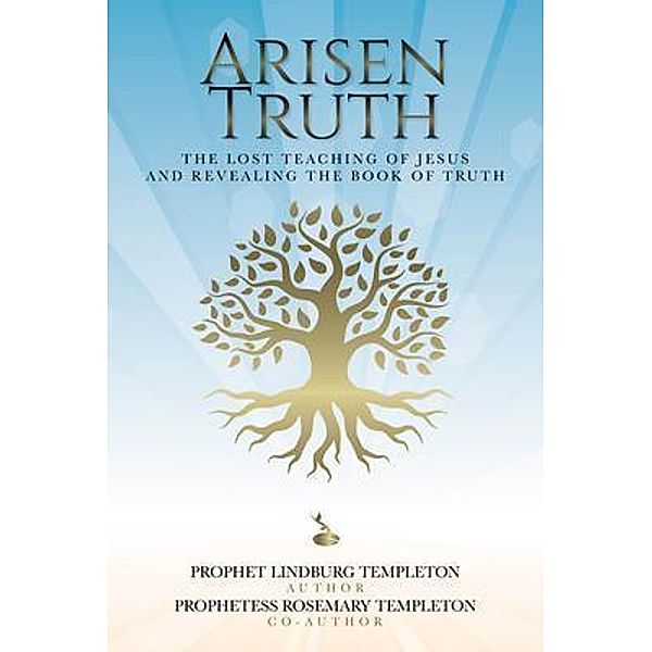 Arisen Truth, Prophet Lindburg Templeton