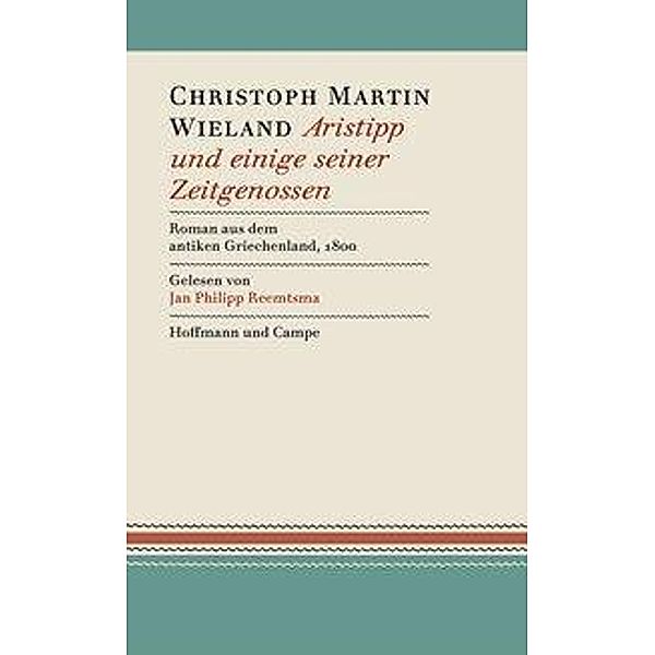 Aristipp und einige seiner Zeitgenossen, 2 Audio-CDs, Christoph Martin Wieland
