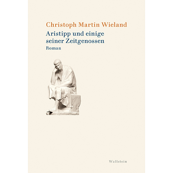 Aristipp und einige seiner Zeitgenossen, Christoph Martin Wieland