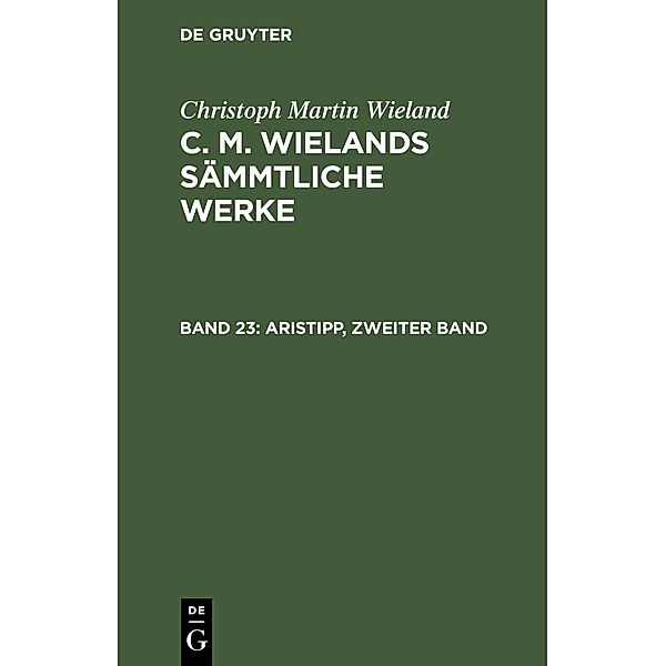 Aristipp, zweiter Band und dritter Band, Christoph Martin Wieland