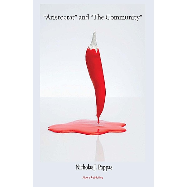 Aristocrat, and The Community, Nicholas J Pappas