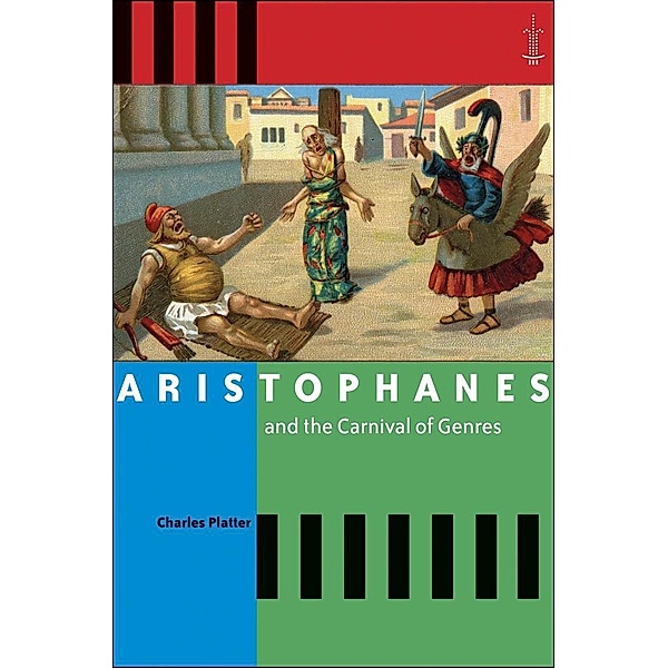 Aristophanes and the Carnival of Genres, Charles Platter