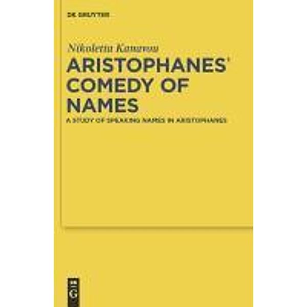 Aristophanes' Comedy of Names / Sozomena Bd.8, Nikoletta Kanavou