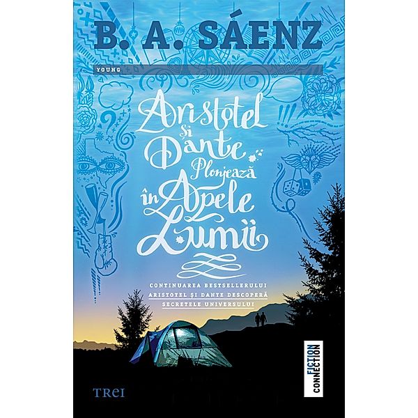 Aristotel si Dante plonjeaza in apele lumii / Young Fiction, Benjamin Alire Saenz