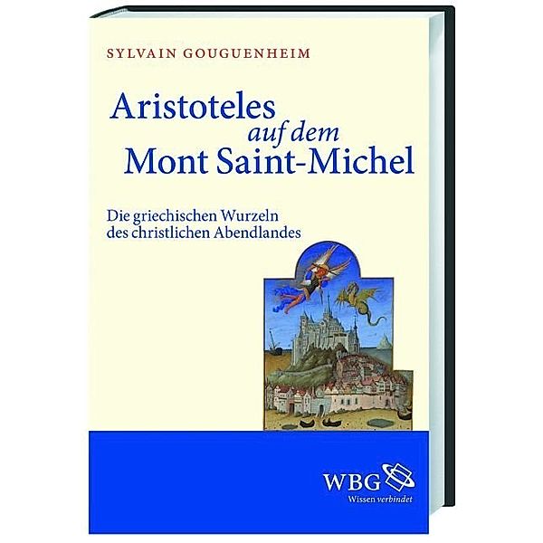 Aristoteles auf dem Mont Saint-Michel, Sylvain Gouguenheim