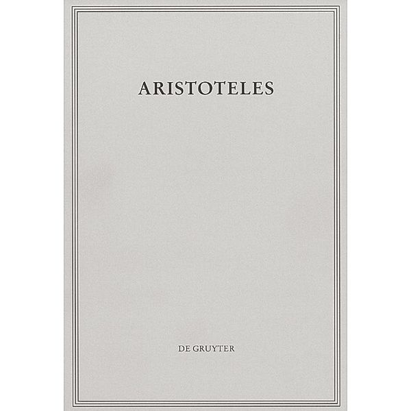 Aristoteles BAND 1/II. Peri hermeneias, Christof Rapp