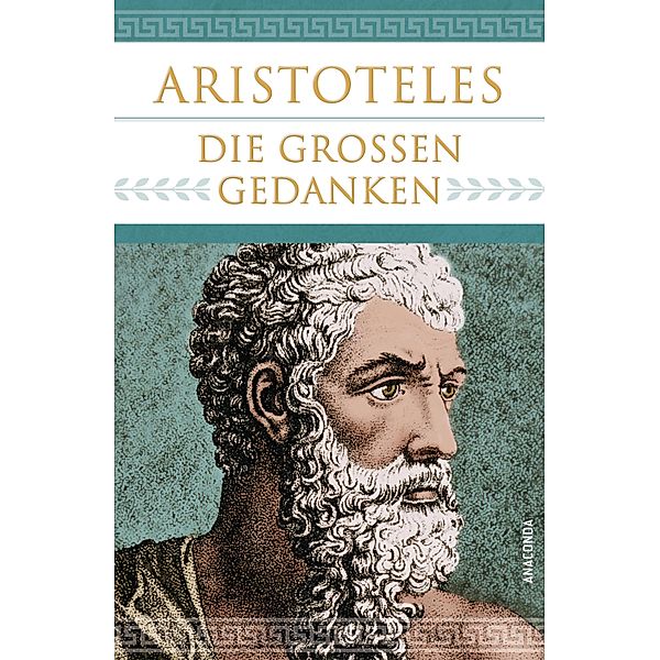 Aristoteles - Die grossen Gedanken, Aristoteles