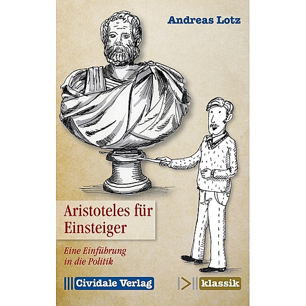 Aristoteles für Einsteiger / Cividale klassik, Andreas Lotz