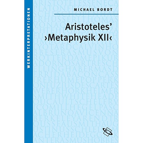 Aristoteles'' Metaphysik XII, Michael Bordt