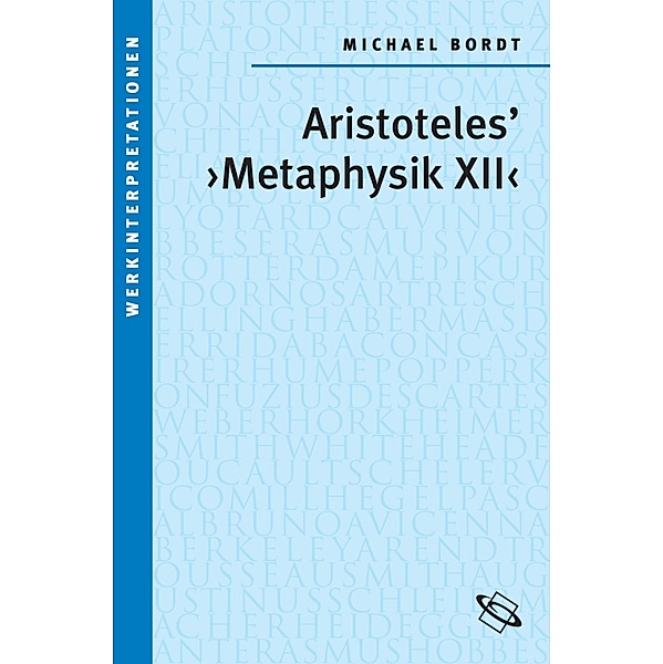 Aristoteles'' Metaphysik XII, Michael Bordt