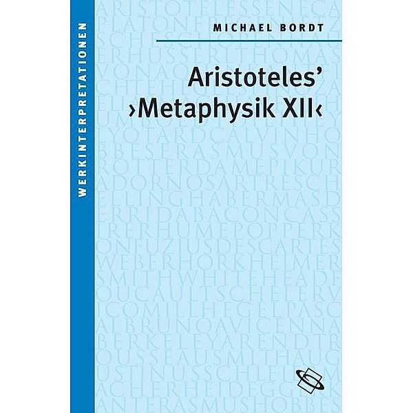 Aristoteles' Metaphysik XII, Aristoteles' "Metaphysik XII"
