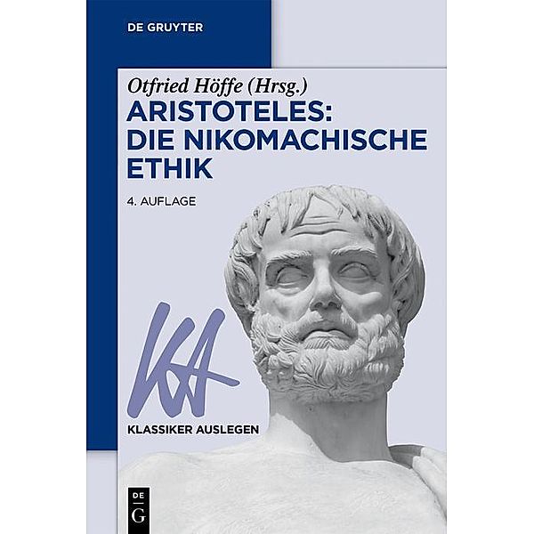 Aristoteles: Nikomachische Ethik / Klassiker auslegen Bd.2