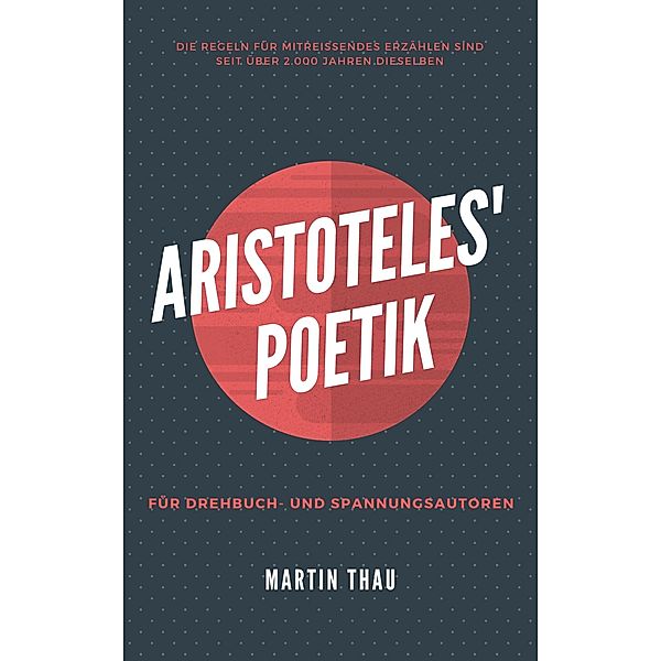 Aristoteles' Poetik, Martin Thau