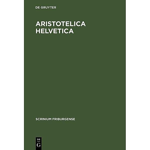 Aristotelica Helvetica / Scrinium Friburgense Bd.Sonderbd 6