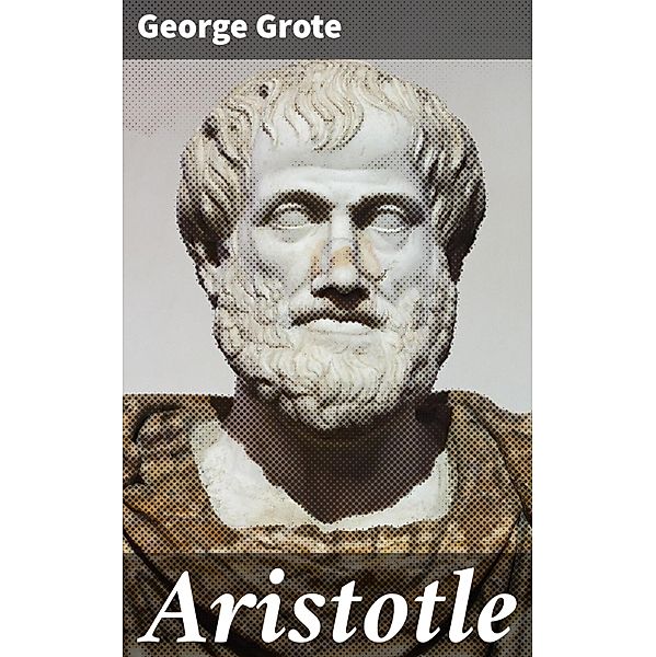 Aristotle, George Grote