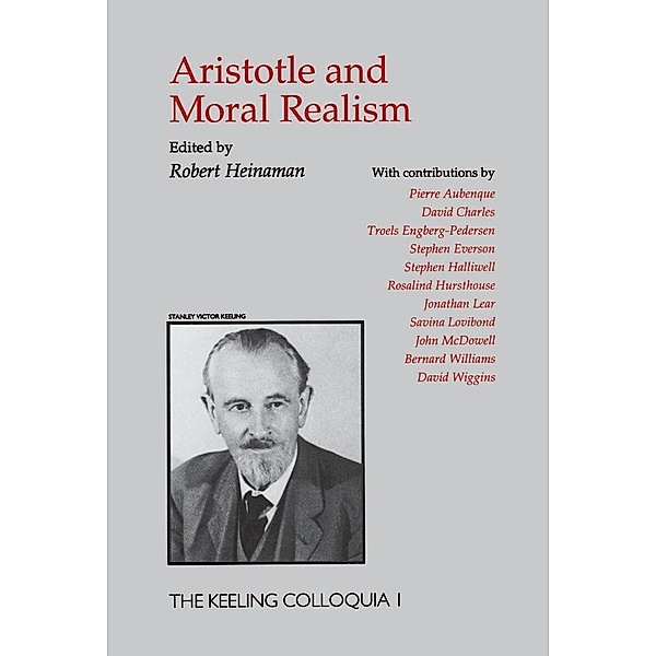 Aristotle And Moral Realism, Robert A Heinaman