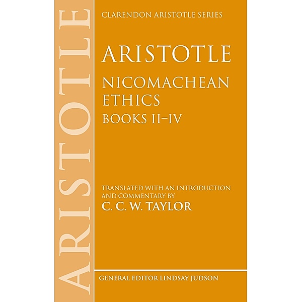 Aristotle: Nicomachean Ethics, Books II-IV