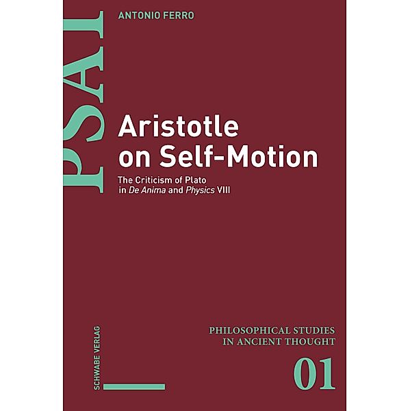 Aristotle on Self-Motion / Philosophical Studies in Ancient Thought, Antonio Ferro