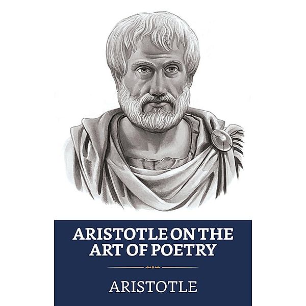 Aristotle On The Art Of Poetry / True Sign Publishing House, Aristotle