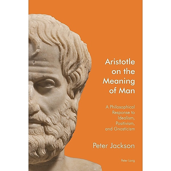 Aristotle on the Meaning of Man, Peter Jackson