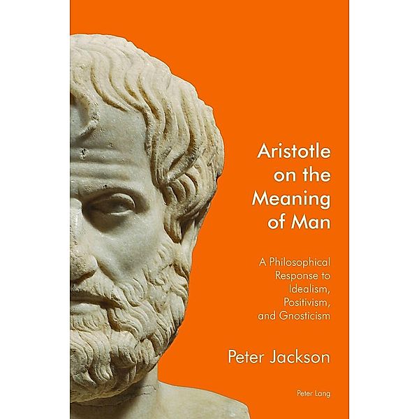 Aristotle on the Meaning of Man, Jackson Peter Jackson